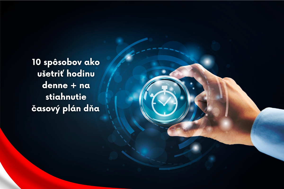 10 spôsobov ako ušetriť hodinu denne + na stiahnutie časový plán dňa