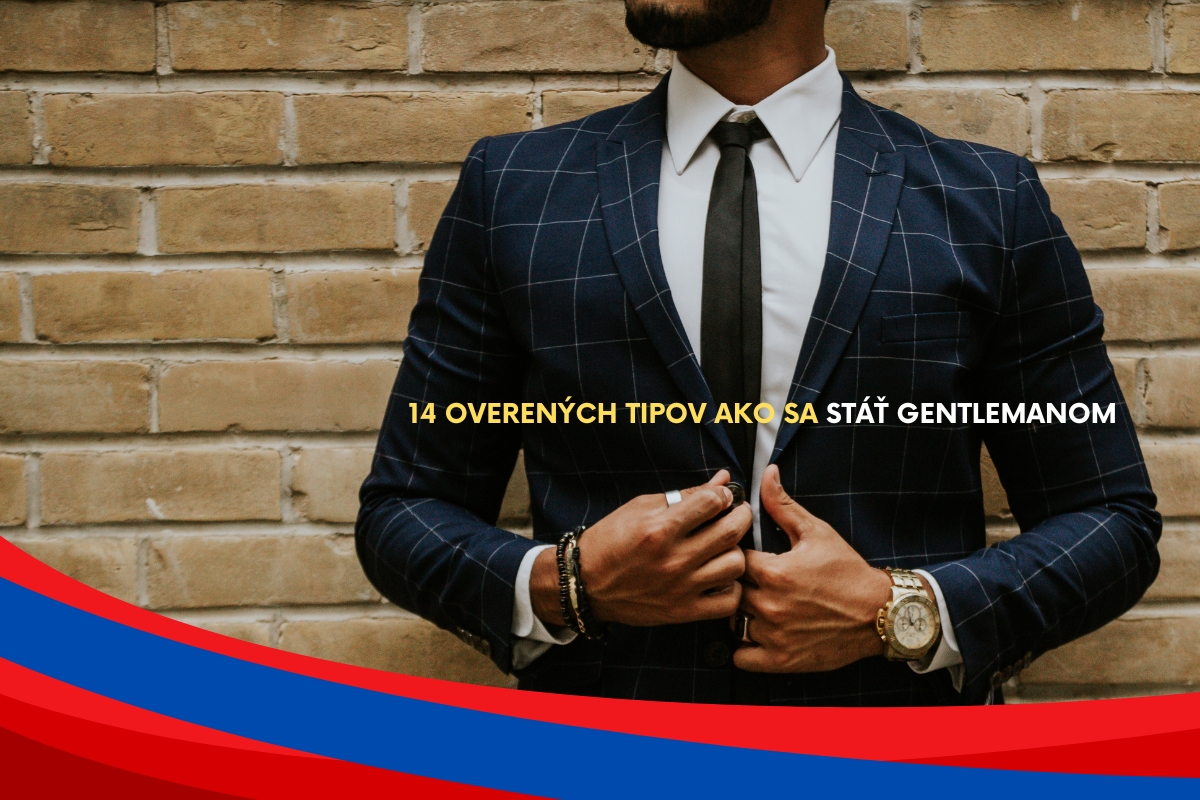 14 overených tipov ako sa stáť gentlemanom
